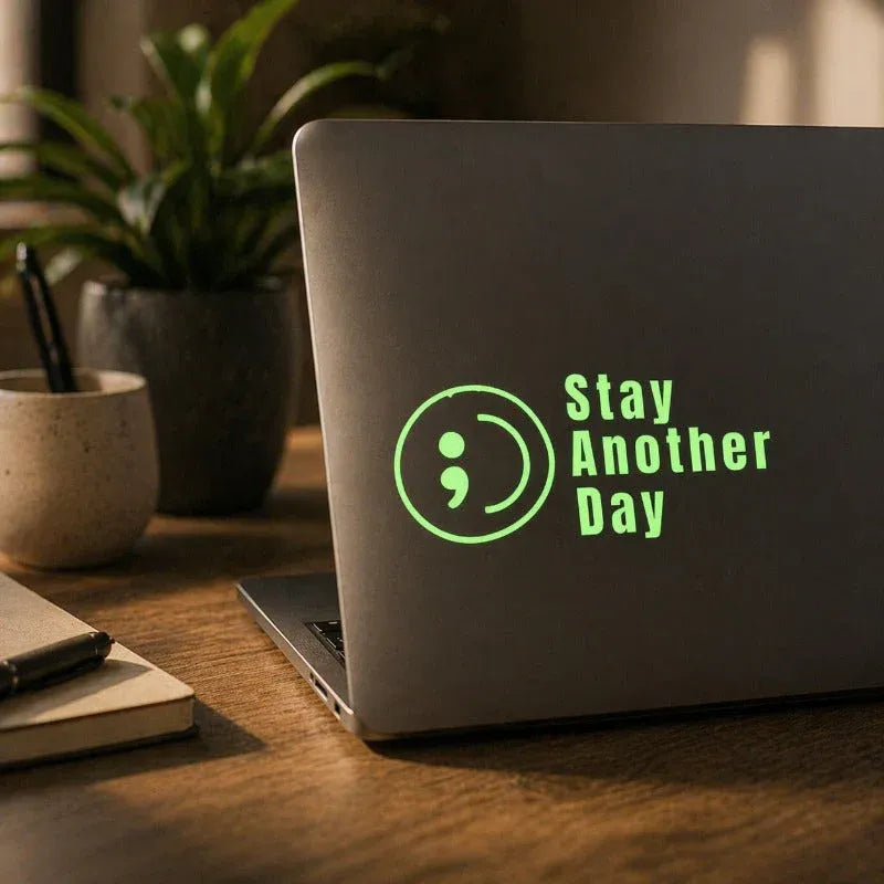 Stay Another Day Lime Green Vinyl Decal 💚 Uplifting Message Sticker