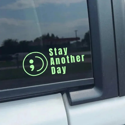 Stay Another Day Lime Green Vinyl Decal 💚 Uplifting Message Sticker