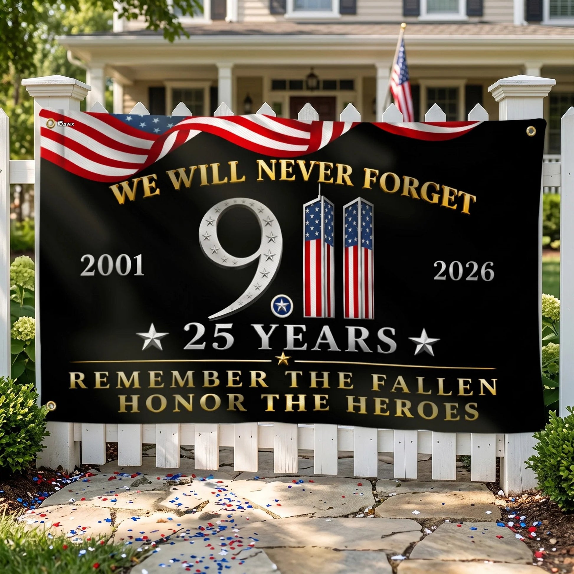 25 Years 911 Memorial Grommet Flag, Remember Honor Heroes Never Forget Flag