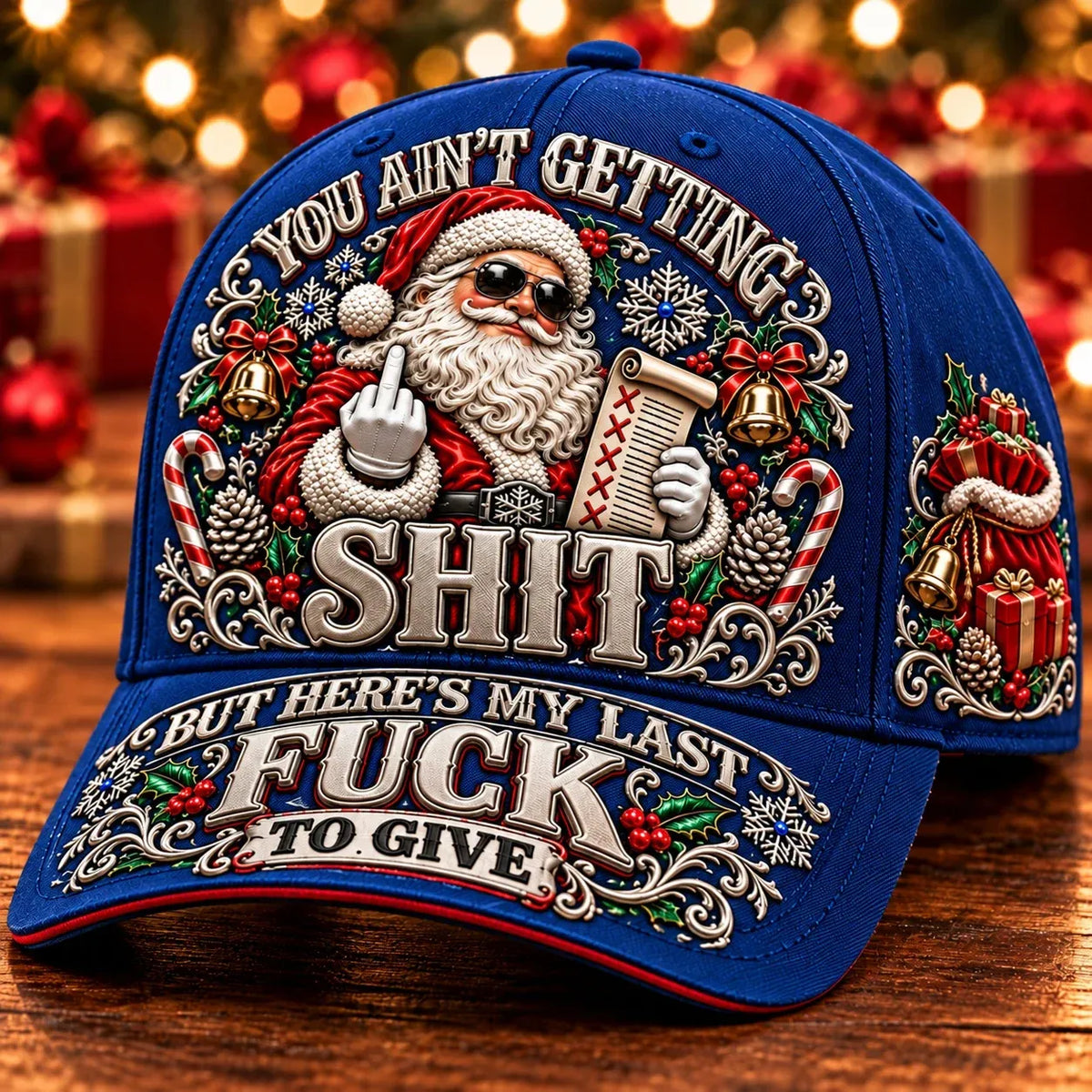 🎄Santa’s Last Gift Adult Humor Christmas Cap — 🎅You Ain’t Getting Shit