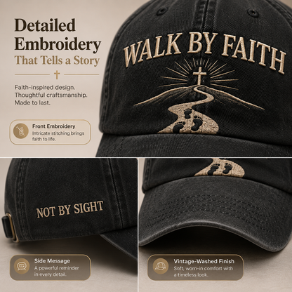 Walk by Faith Embroidered Vintage Washed Dad Hat ✝️