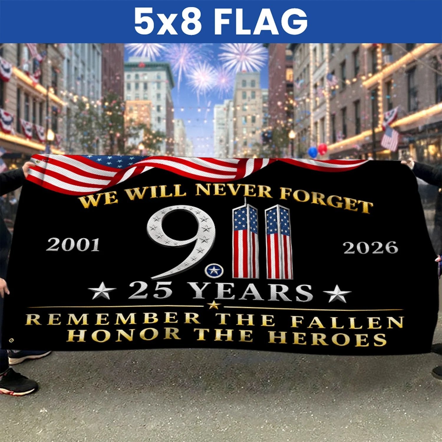25 Years 911 Memorial Grommet Flag, Remember Honor Heroes Never Forget Flag