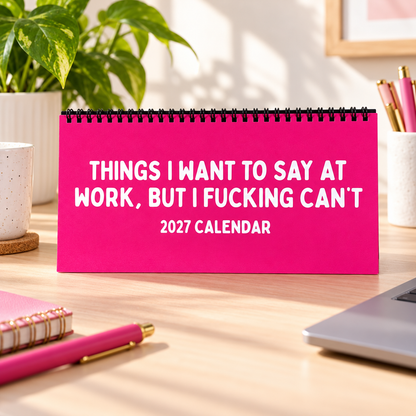 📅2027 Things I Want to Say at Work But I Can't Calendar
